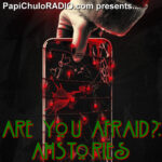 Are You Afraid?: #AHStories