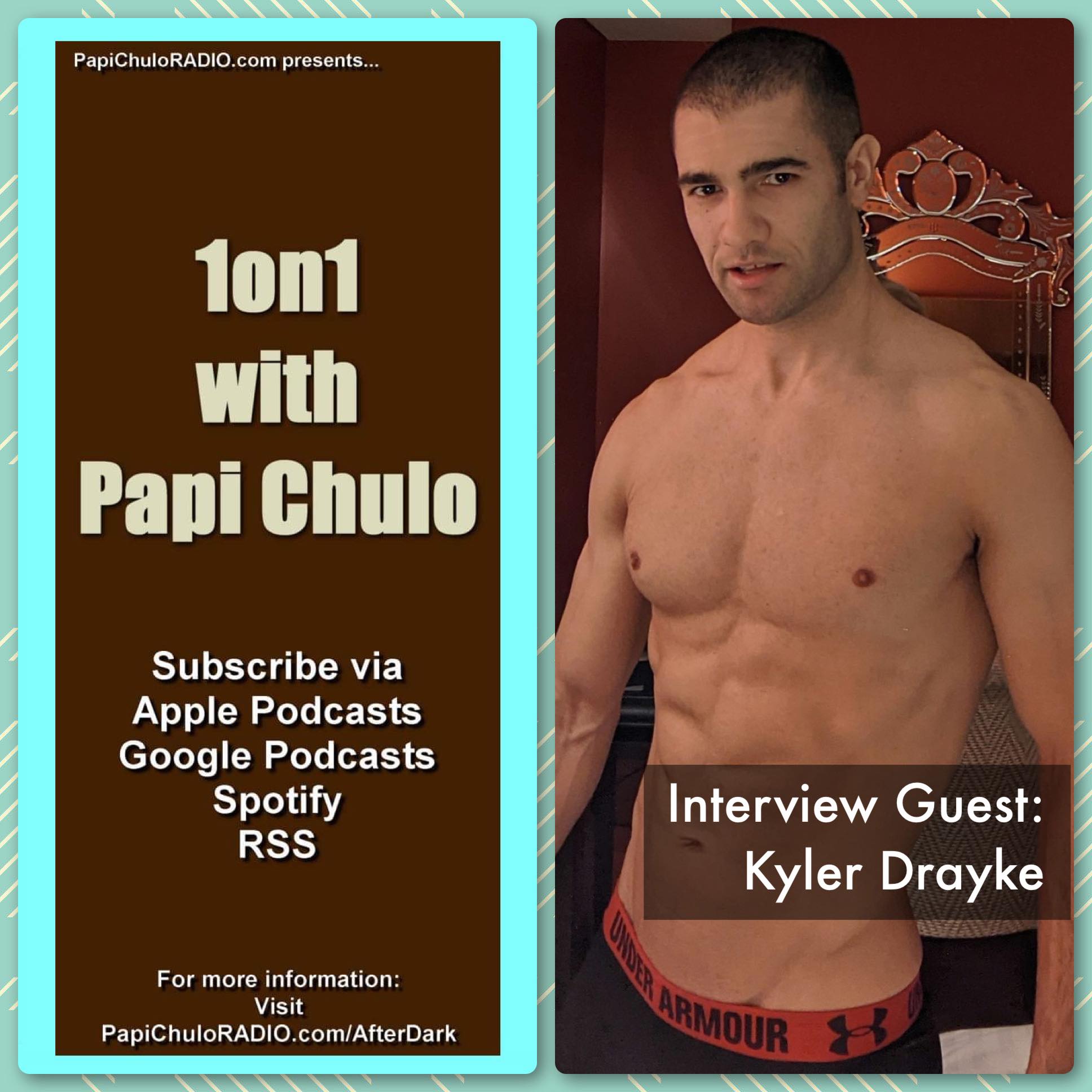 1on1 with Papi Chulo – Special Guest: KYLER DRAYKE [June 8, 2023]