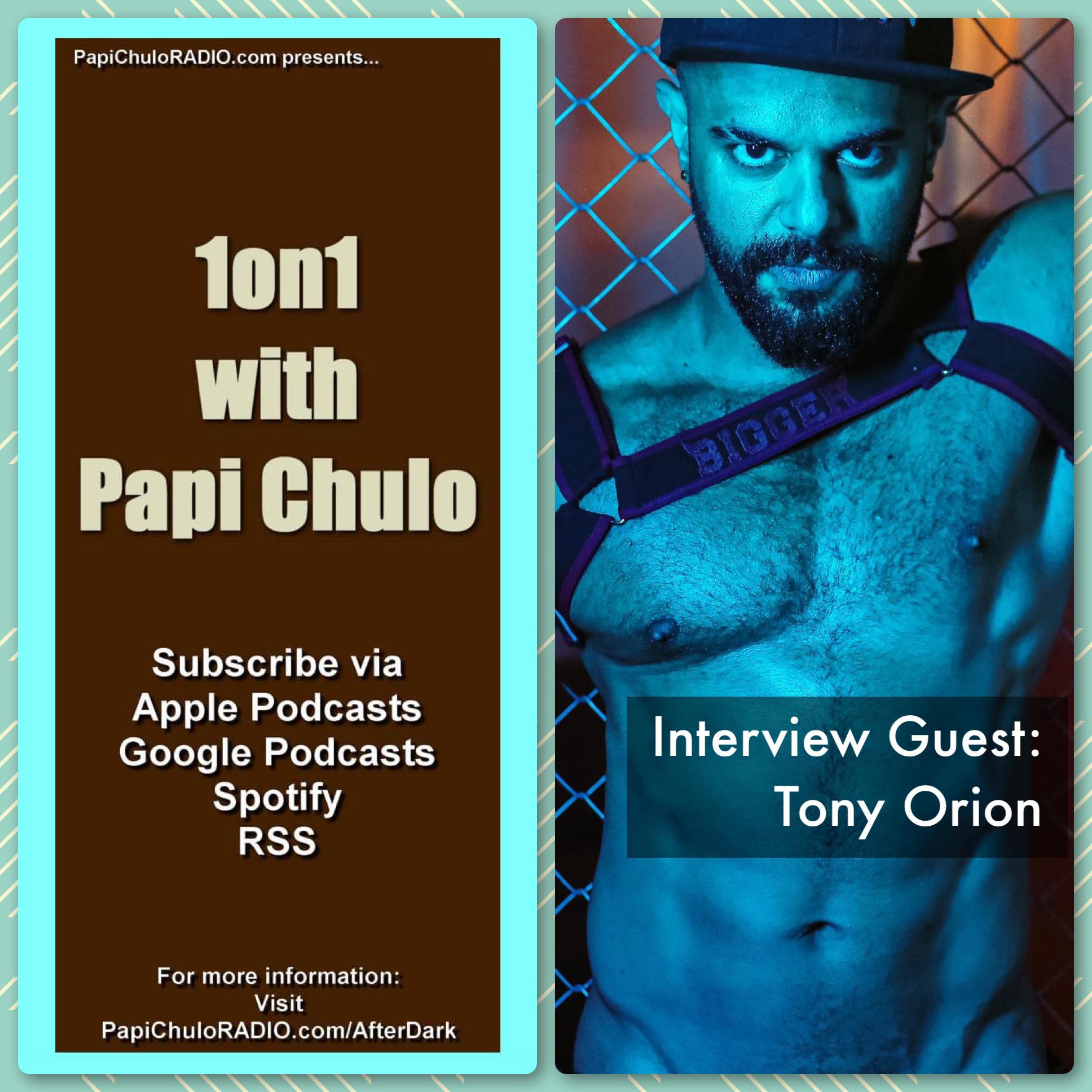 1on1 with Papi Chulo – Special Guest: TONY ORION [June 27, 2023]