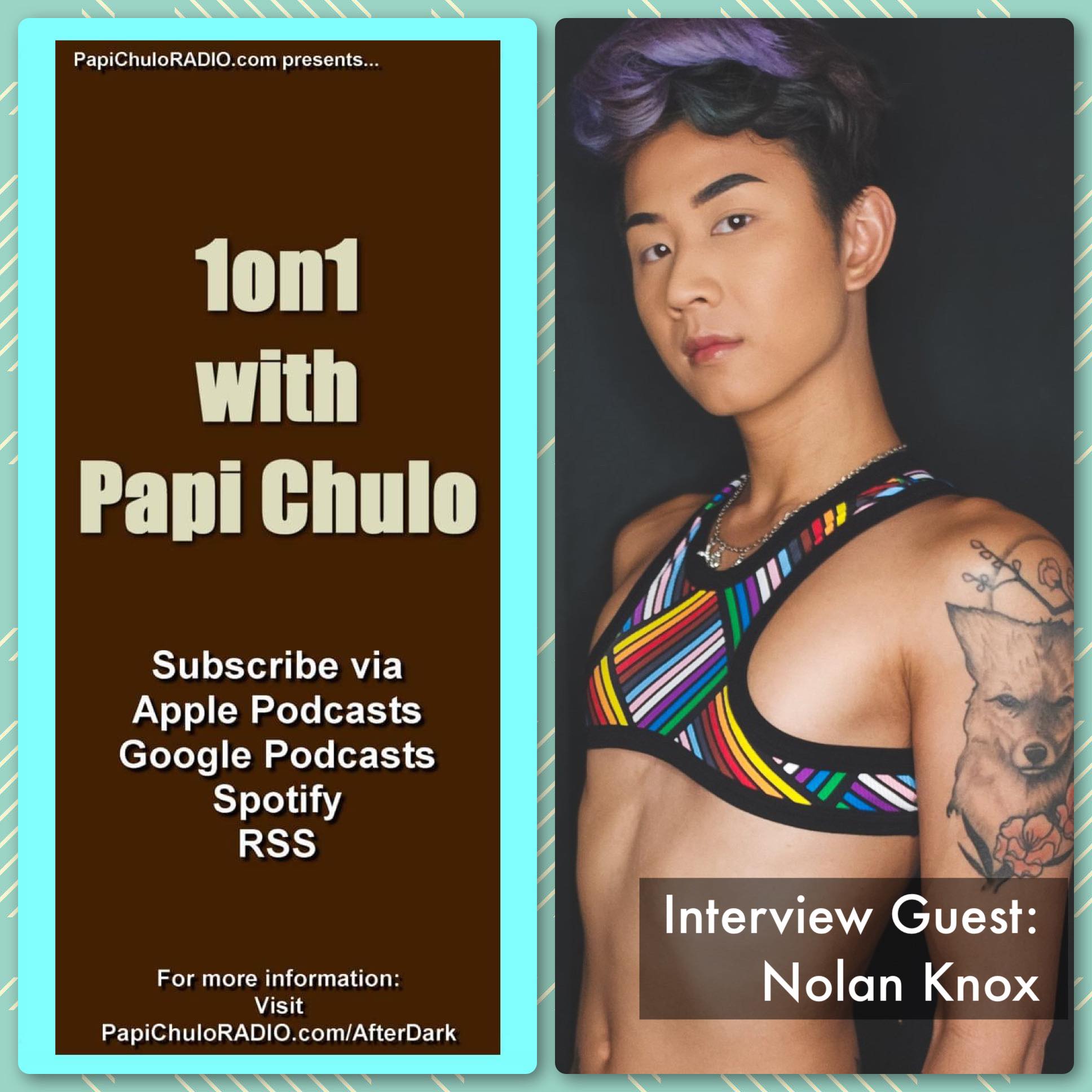 1on1 with Papi Chulo – Special Guest: NOLAN KNOX [June 20, 2023]