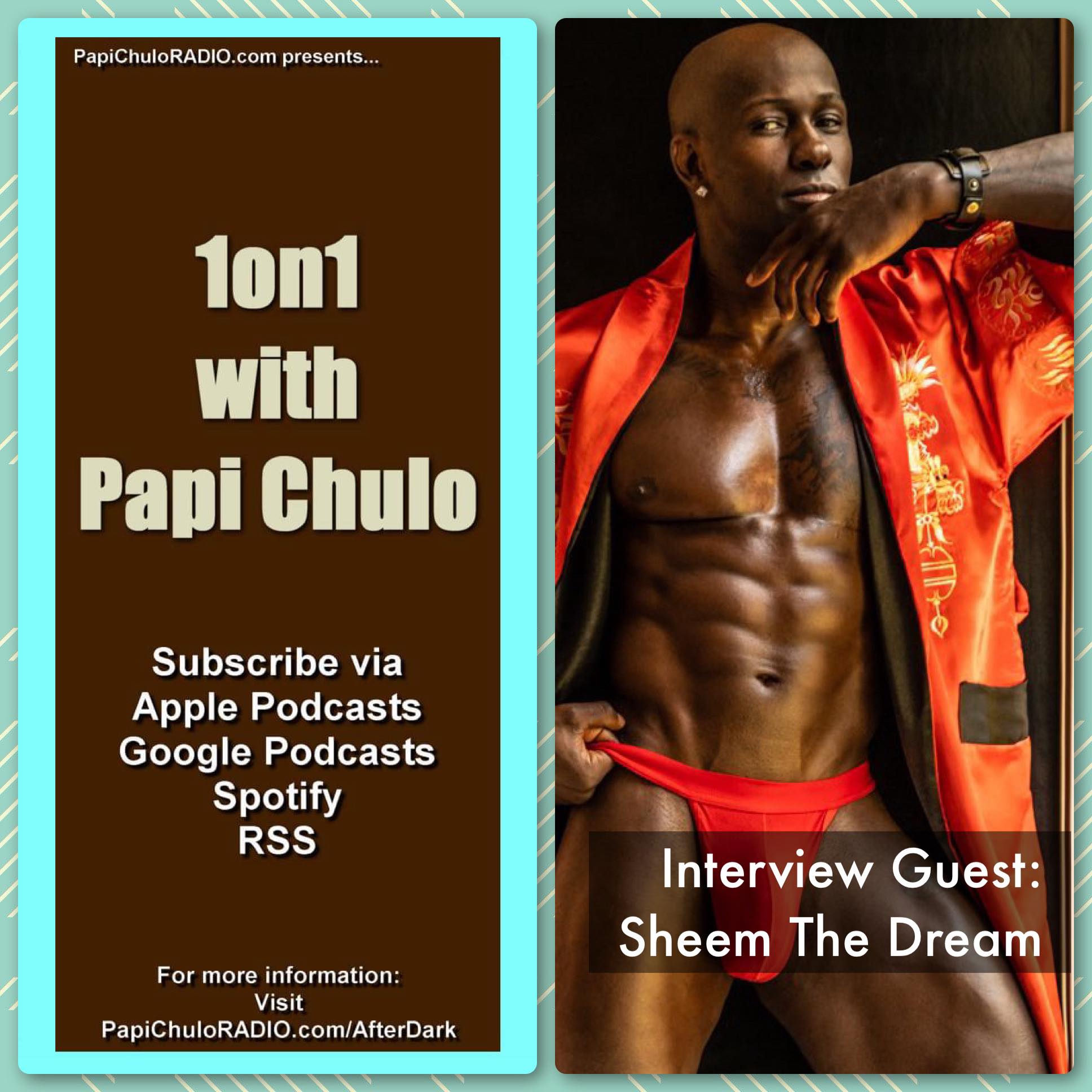 1on1 with Papi Chulo – Special Guest: SHEEM THE DREAM [October 3, 2023]