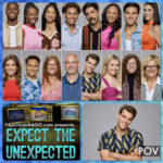 Expect The Unexpected: A Big Brother Podcast (Season 26)